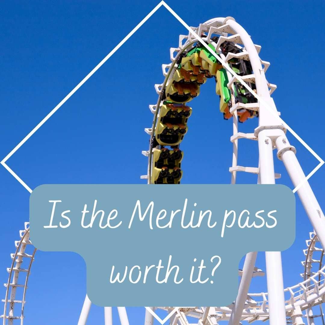 Roller coaster loop with text overlay asking “Is the Merlin Pass worth it?” – blog cover image for UK theme park annual pass review