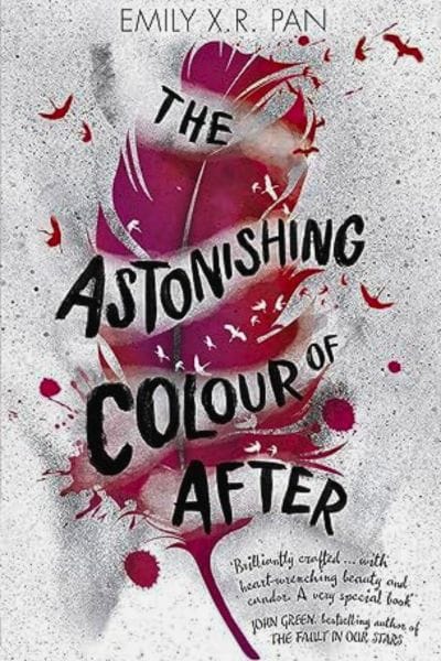 Book cover of The Astonishing Colour of After by Emily X. R. Pan