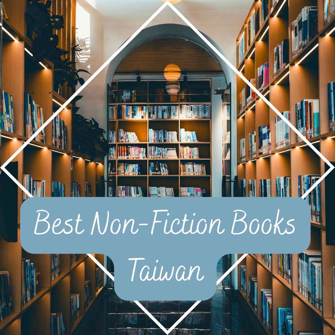 Library bookshelves in Taiwan with text overlay ‘Best Non-Fiction Books Taiwan’ – guide to top non-fiction reads about Taiwan.