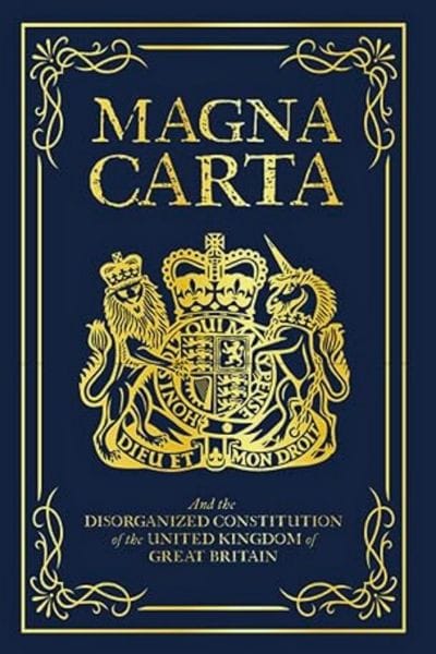 Cover of Magna Carta book featuring a gold-embossed coat of arms with a lion and unicorn, symbolizing the historic English charter and constitutional legacy.